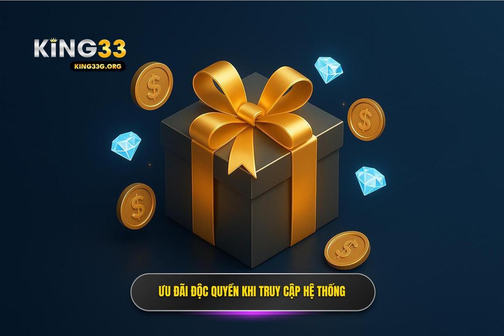 3.những Ưu Đãi Độc Quyền Khi Truy Cập Hệ Thống
